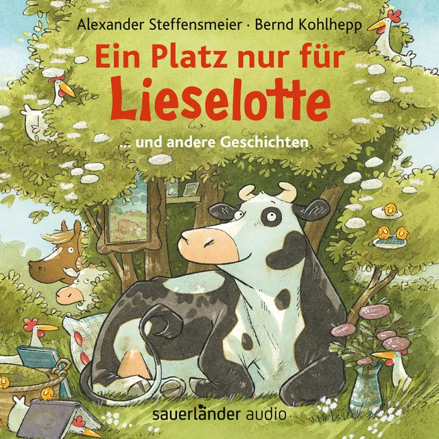 Kapitel 4 - Ein Platz nur für Lieselotte ... und andere Geschichten - Hörbücher von Kuh Lieselotte