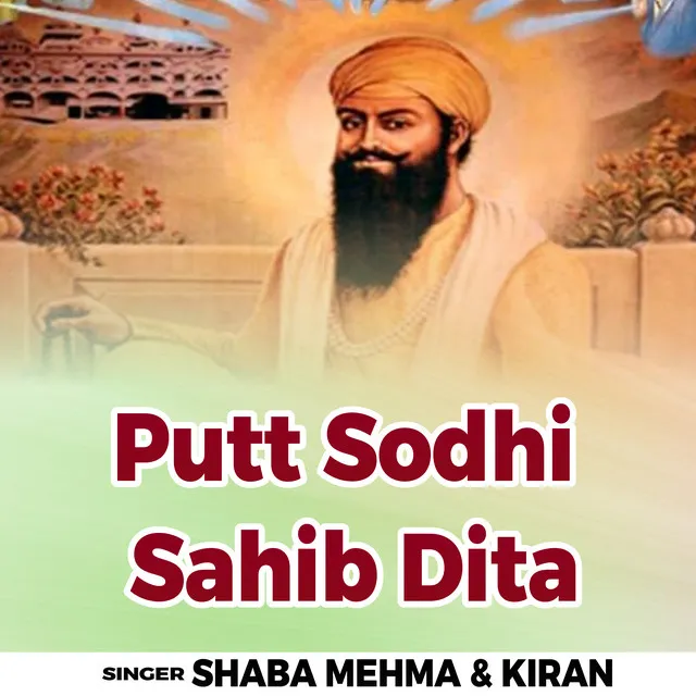 Putt Sodhi Sahib Dita