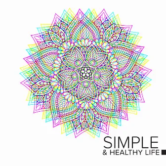 Simple & Healthy Life with Yoga & Pure Awareness Meditation by Project!Yoga Meditation