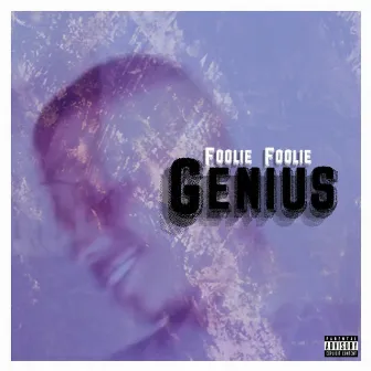 Genius by Foolie Foolie