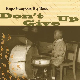 Don't Give Up by Roger Humphries