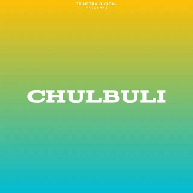 Chulbuli