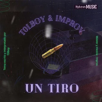 Un Tiro by T0lboy