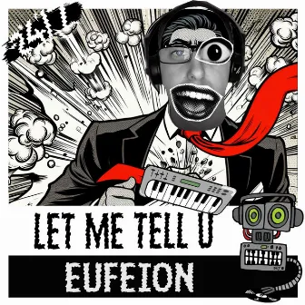 Let Me Tell U (Radio Mix) by Eufeion