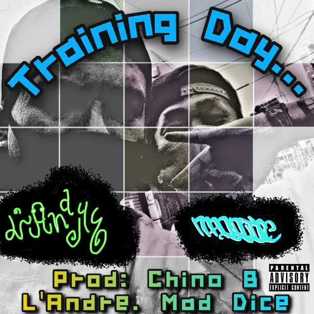 TRANING DAY (feat. MAD DICE & CHINO B)