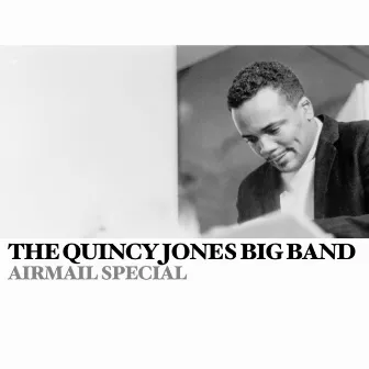 Airmail Special by Quincy Jones Big Band