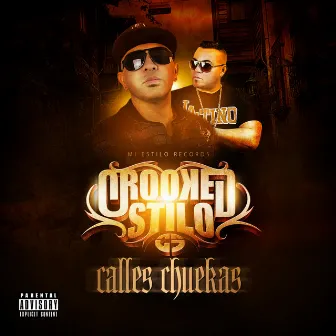 Calles Chuekas by Crooked Stilo