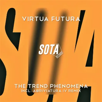 The Trend Phenomena by Virtua Futura