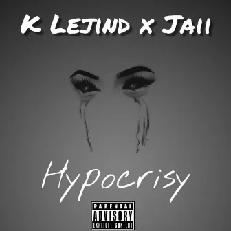 Hypocrisy by K Lejind