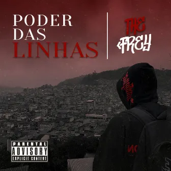 Poder das Linhas by The Frey