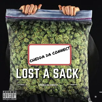 Lost a Sack by Chedda Da Connect