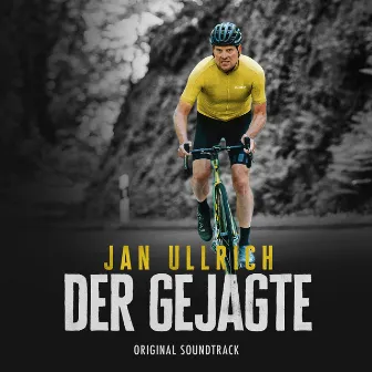 Jan Ullrich - Der Gejagte (Original Motion Picture Soundtrack) by Hush Hush