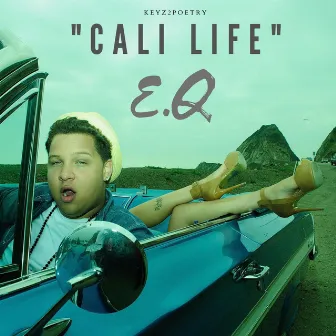 Cali Life by E.Q