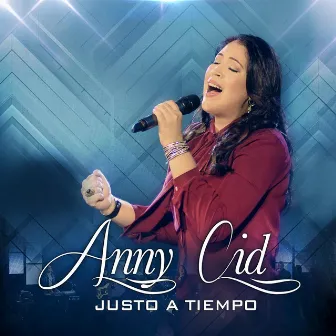 Justo a Tiempo by Anny Cid