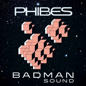 Badman Sound by Phibes