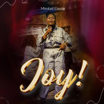 Joy (Live) by Mirabel Ekezie