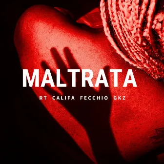 Maltrata by Ricardo Take