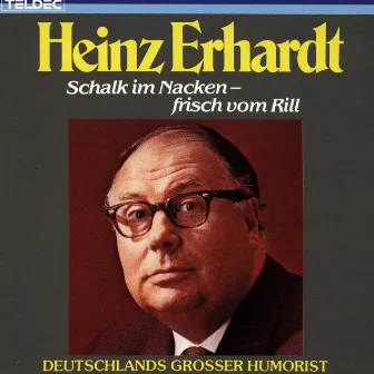 Schalk Im Nacken - Frisch Vom Rill by Heinz Erhardt