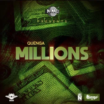 Millions by Quenga