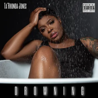 Drowning by Ta'Rhonda Jones