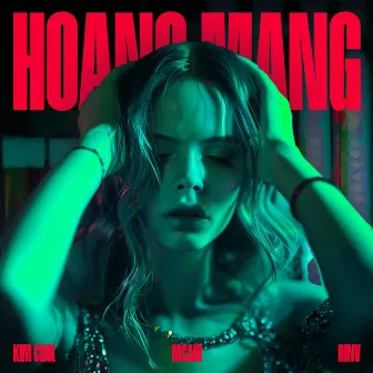 Hoang Mang by DJ Kim Chol