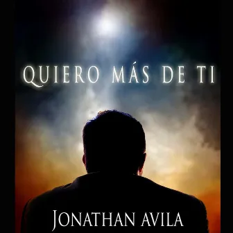 Quiero Más de Ti by Jonathan Avila