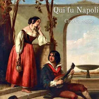 Qui fu Napoli by Ciro Carbone