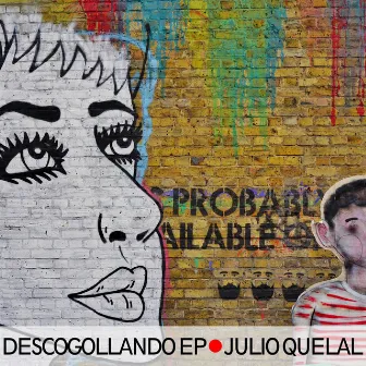 Descogollando EP by Julio Quelal