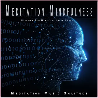 Meditation Mindfulness: Relaxing Spa Music for Inner Peace by Complete Spa Music