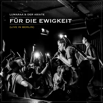 Für die Ewigkeit (Live) by Der Asiate