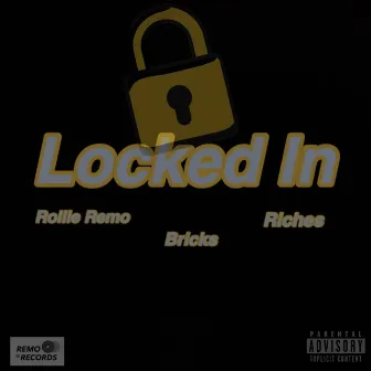 Locked In by Rollie Remo