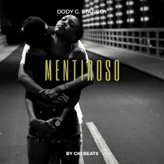 Mentiroso by Dody G