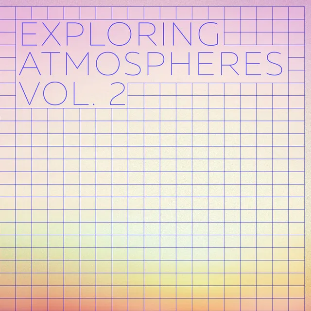 Exploring Atmospheres, Vol. 2