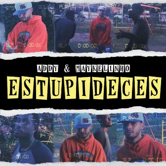 Estupideces by Addy & Maykelinho