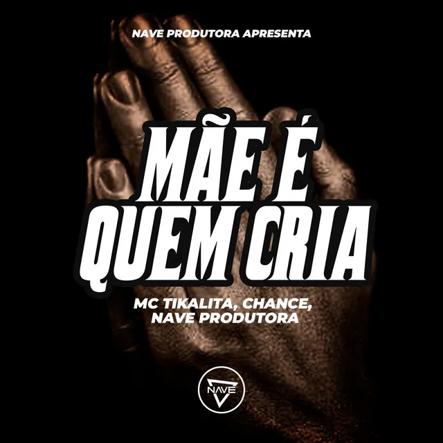 Mãe É Quem Cria