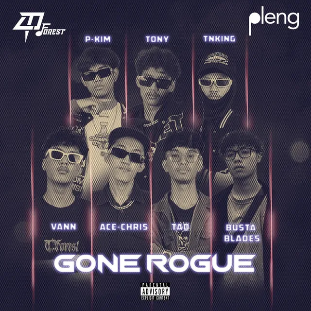 GONE ROGUE (TNKiNG, P-KIM, TONY, BUSTA BLADES, VANN, ACE CHRIS, TaD)