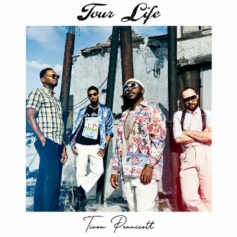 Tour Life by Tivon Pennicott