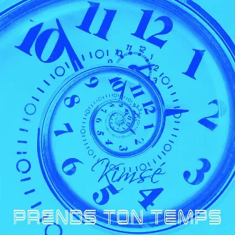 Prends ton temps by Kimsé