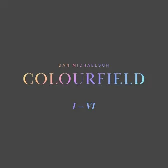 Colourfield by Dan Michaelson