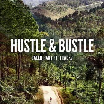 Hustle & Bustle by Caleb Hart