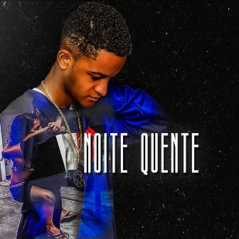 Noite Quente by DJ 2B SR