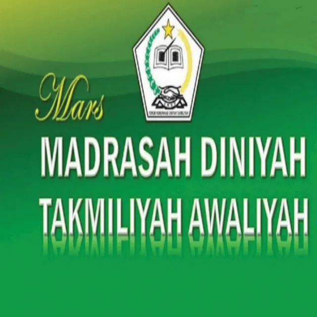 Mars Madrasah Diniyah Takmiliyah Awaliyah