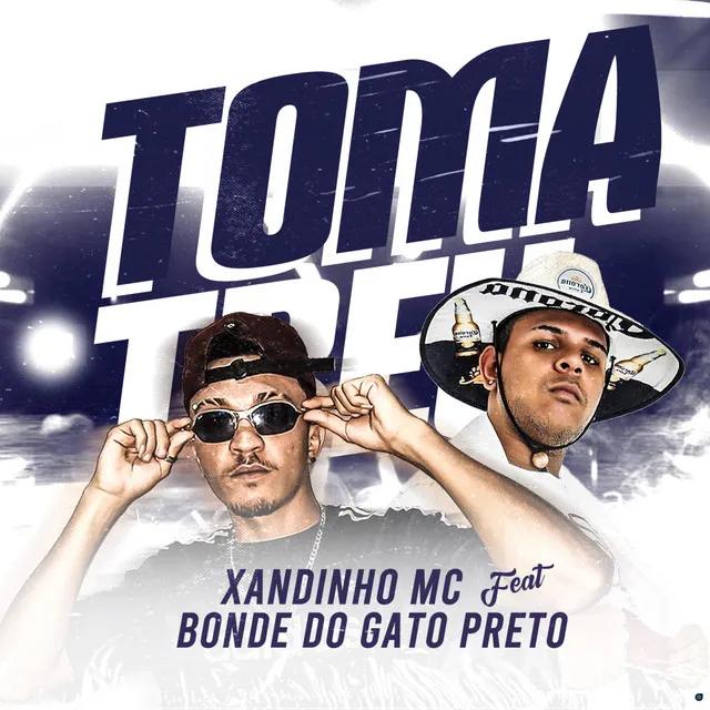 Toma Treu (feat. Bonde do gato preto)