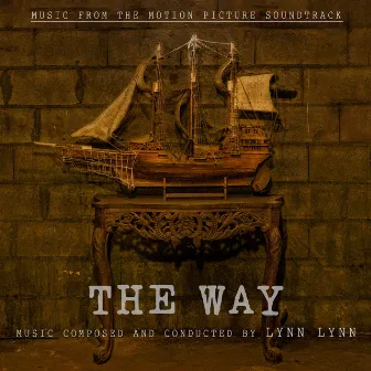 The Way (Original Motion Picture Soundtrack) by Lynn Lynn