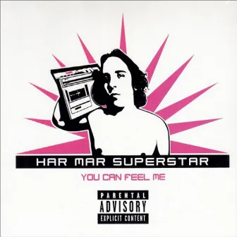 You Can Feel Me by Har Mar Superstar