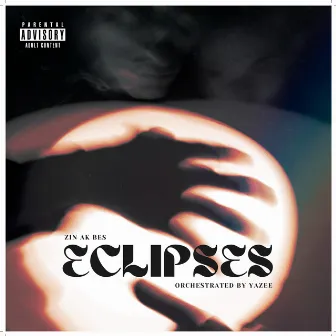 Eclipses by Zin Ak Bes