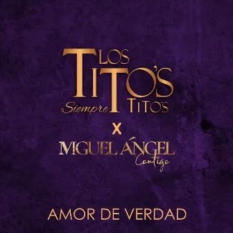 Amor de verdad by Los Titos