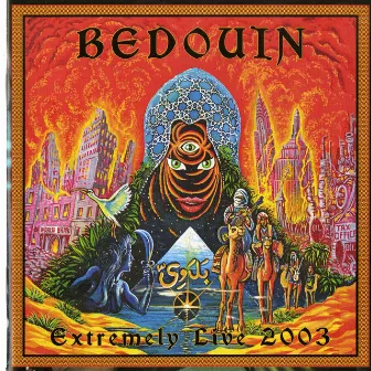 Extremely Live 2003 by Bedouin