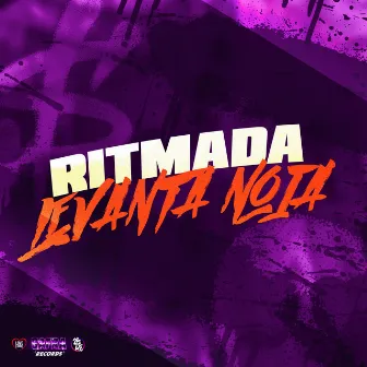 Ritmada Levanta Noia by DJ HIAGO DA ZO