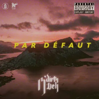 Par Défaut by N Dirty Deh